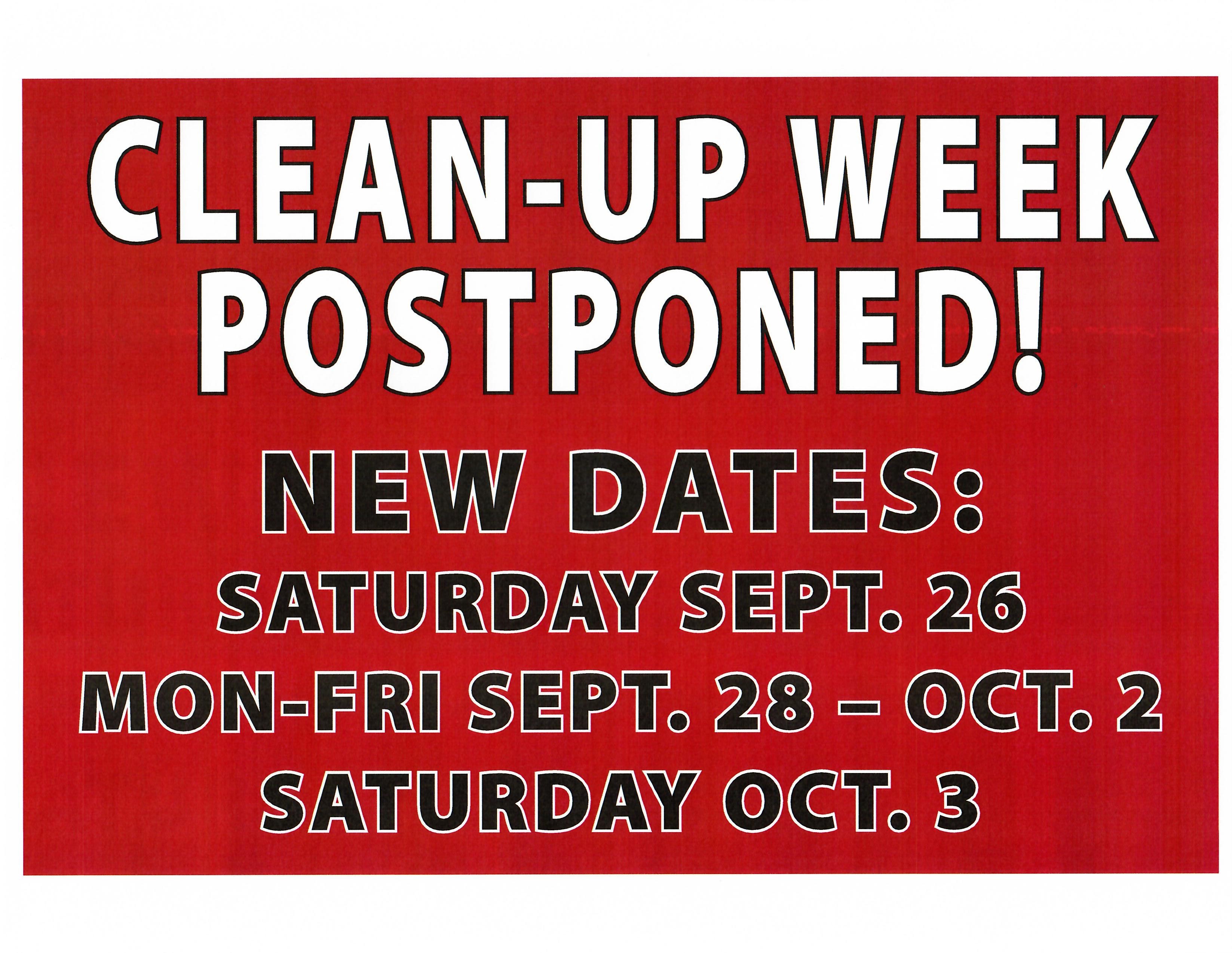 CLEAN UP WEEK POSTPONED